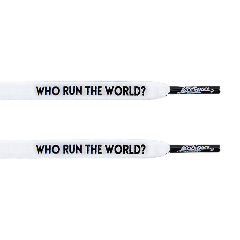 "Who Run The World?" White Flat Laces - Flat Laces - LaceSpace